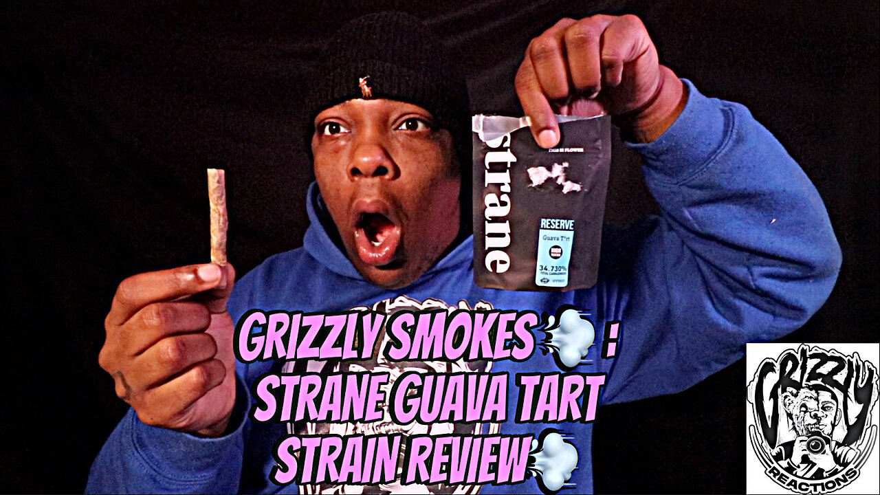 Grizzly Smokes 💨 : STRANE GUAVA TART STRAIN REVIEW💨