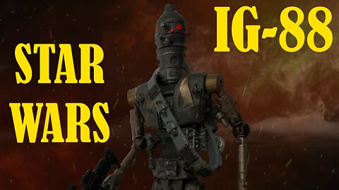 IG-88, The Droid Bounty Hunter Tribute