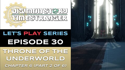 Digimon Story Time Stranger (PS5) - Ep 30 - Let’s Play Series - Full Gameplay