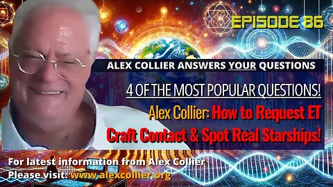 Alex Collier: How to Request ET Craft Contact & Spot Real Starships!