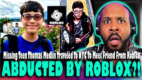 ABDUCTED BY ROBLOX?! Missing Teen Thomas Medlin Traveled To NYC To Meet 'Friend' From Roblox
