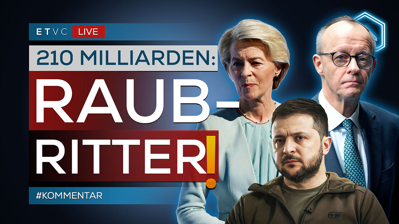 🟥 DIEBSTAHL: MERZ & Von DER LEYEN wollen RUSSLAND-MILLIARDEN stehlen! | #KOMMENTAR