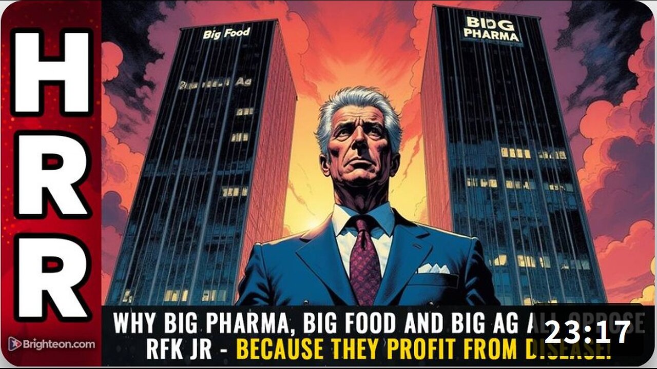 Why Big Pharma, Big Food and Big Ag all oppose RFK Jr - Because they PROFIT from DISEASE!