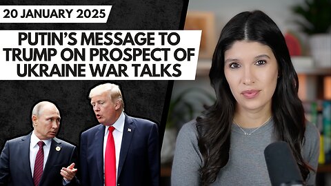 Trump Leaves Israel, Ukraine Out of Inauguration Speech + Putin Sends Message on Ukraine War Talks