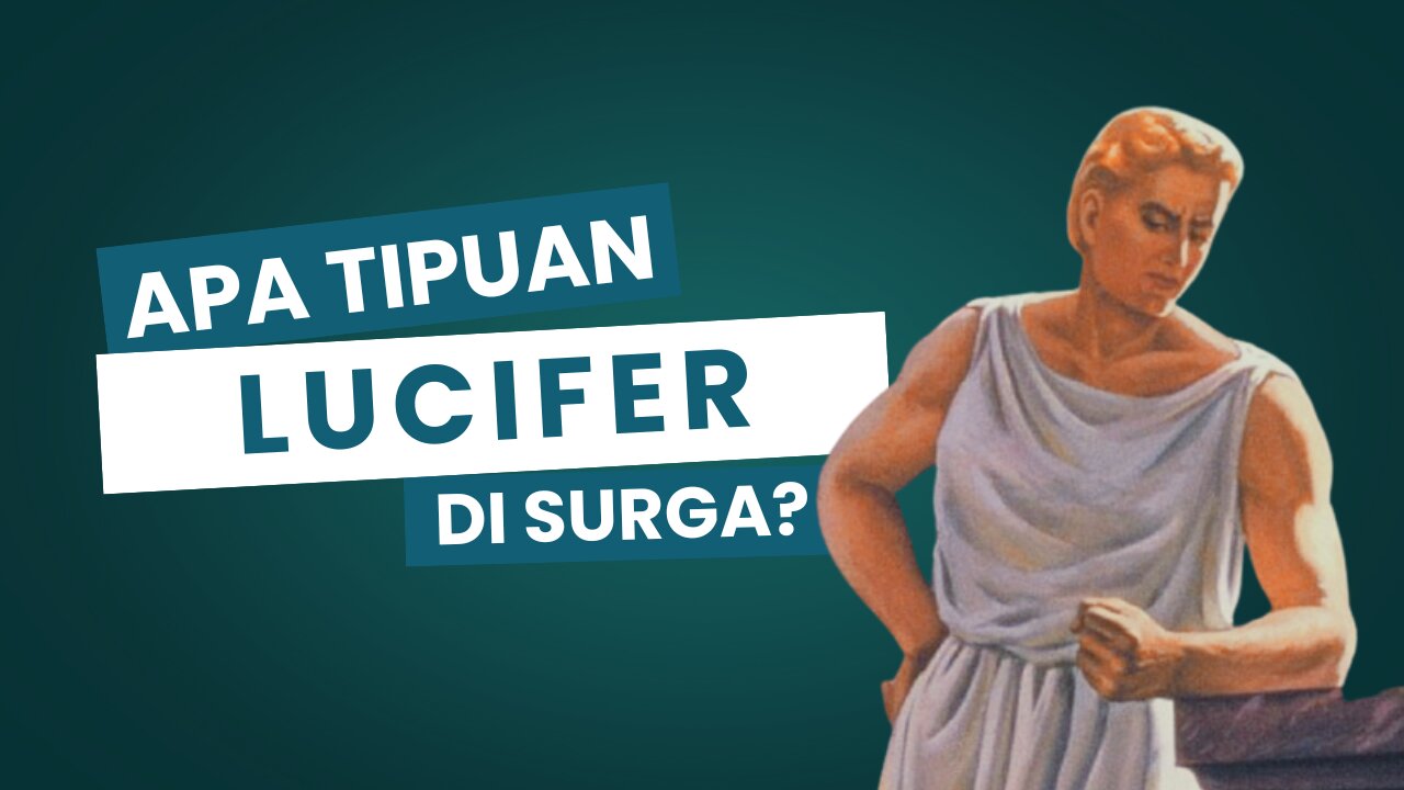 APA TIPUAN LUCIFER DI SURGA?