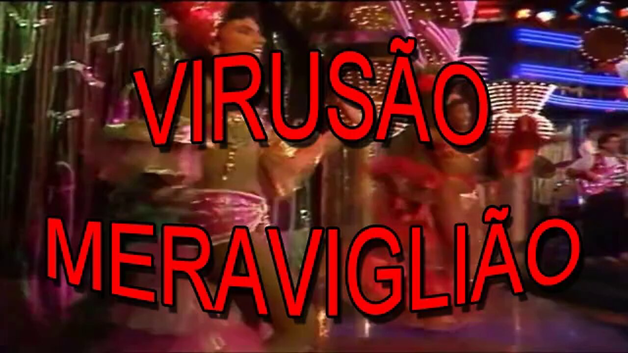 Virusão Meraviglião