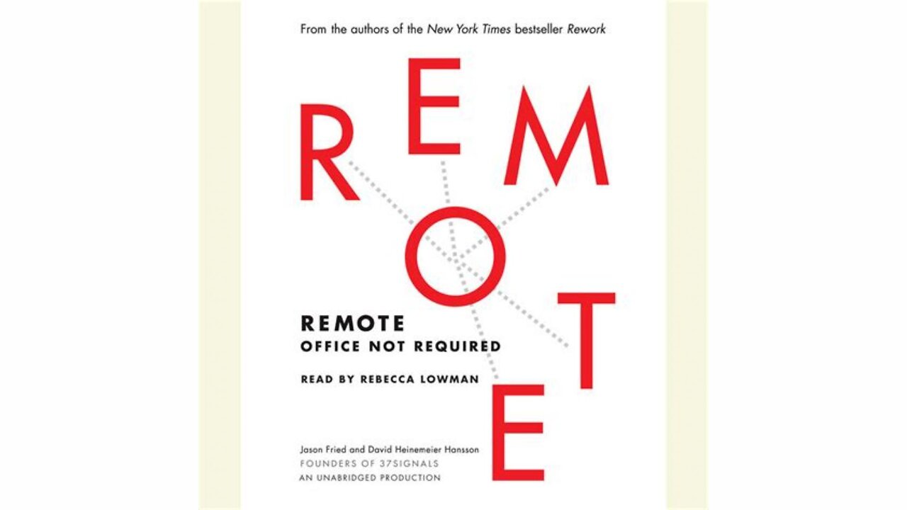 Remote by David Heinemeier Hansson & Jason Fried | Summary