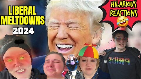 Liberal Meltdowns 17 | Hilarious Reactions To Mental Breakdowns By The Left Over Trump