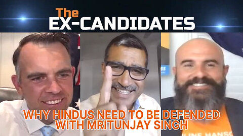 Why Hindus Need to Be Defended – With Mritunjay Singh – X-Candidates 52