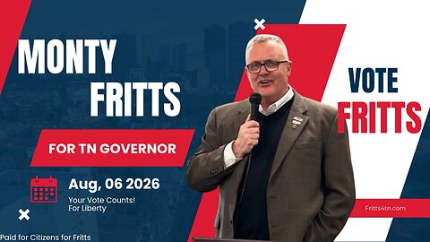 Vote Monty Fritts For Tennessee Governor