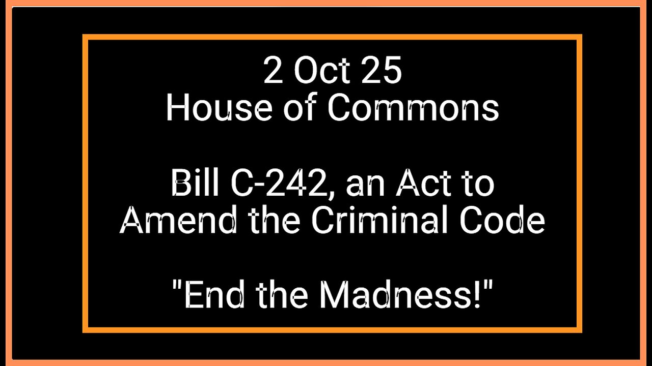 Bill C-242 End the Madness