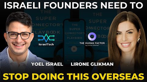 Networking Like an Israeli in Tech ft Lirone Glikman