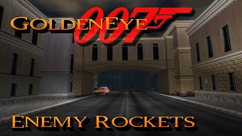 GoldenEye 007 - Streets - 00 Agent [Enemy Rockets]