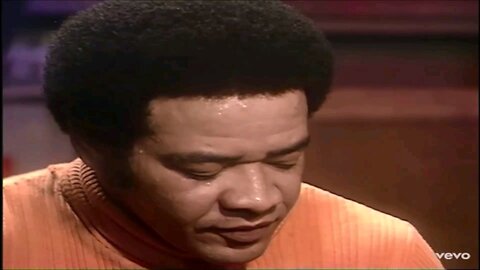 Bill Withers - Ain't No Sunshine