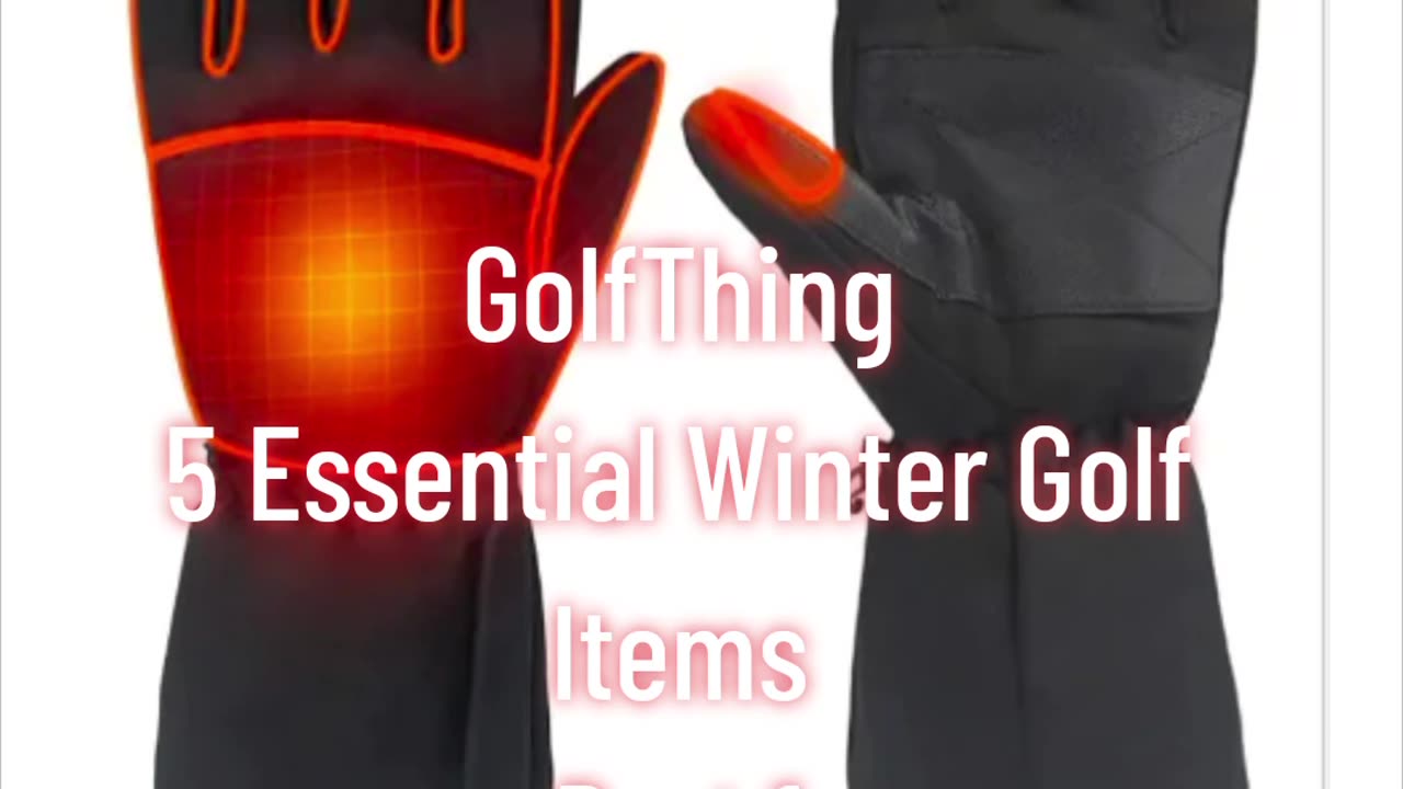 GolfThing - 5 Essential Winter Golf Items