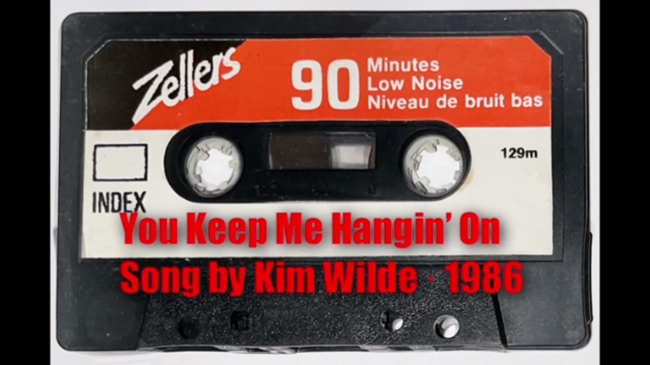 You Keep Me Hangin' On Song by Kim Wilde: 1986
