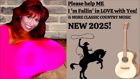 Please help Me I’m Fallin’ in LOVE with YOU (Classic Country Love Songs) NEW 2025 Video 47!