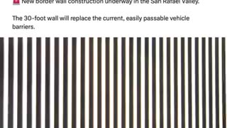 Border wall being built in San Rafael Valley which is 30 feet high