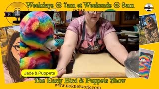The Early Bird & Puppet Show Ep24