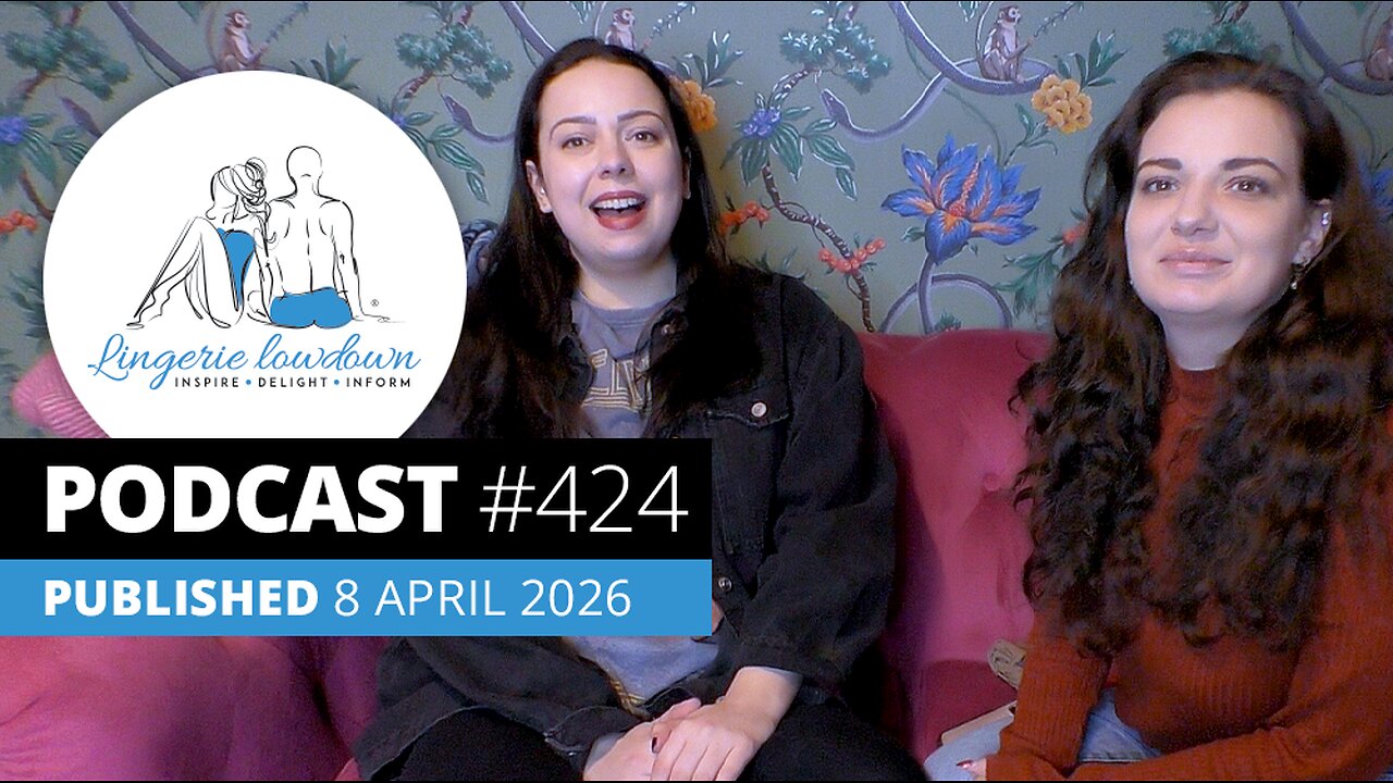 PODCAST #424 : In conversation Ep92 - Alicia and Dolly talk about legwear