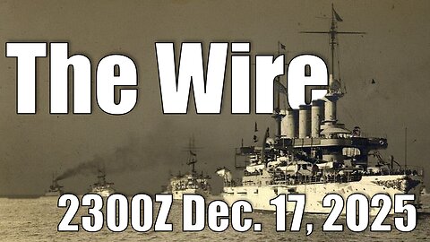 The Wire - December 17, 2025