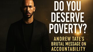 Andrew Tate: Do You Actually DESERVE to Be Poor?