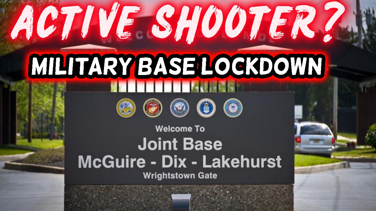 Military Base LOCKDOWN: Active Shooter? Joint Base McGuire-Dix-Lakehurst in New Jersey