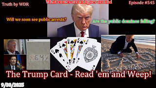 The Trump Card - Read 'em and Weep! - TRUTH by WDR - Ep. 545 - Music Video Preview