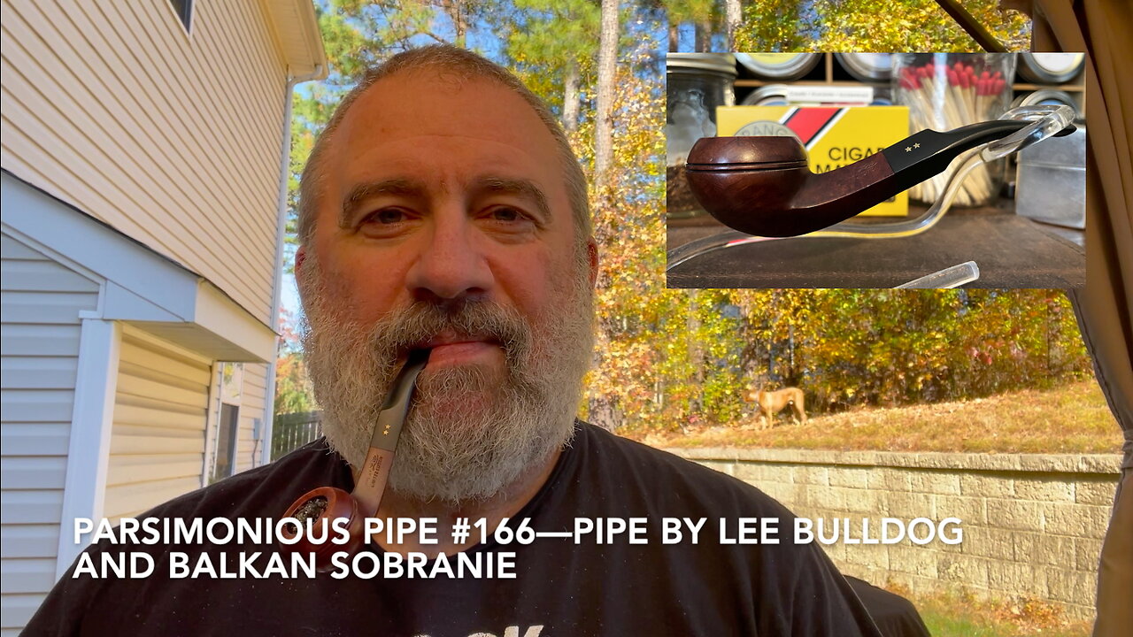 Parsimonious Pipe #166—Pipe by Lee Bulldog and Balkan Sobranie