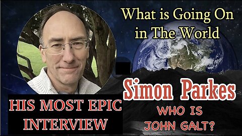 SIMON PARKES W/ THE MOST EPIC INTERVIEW OF HIS CAREER. TY JGANON, SGANON, CLIF HIGH, GENE DECODE