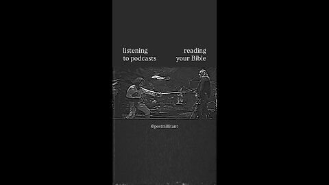 Christian podcast listening VS Bible Reading