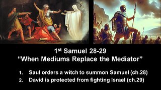 1st Samuel 28-29 “When Mediums Replace the Mediator” - Calvary Chapel Fergus Falls