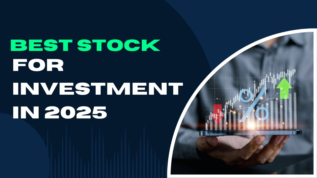 Best stock for long term investment in 2025