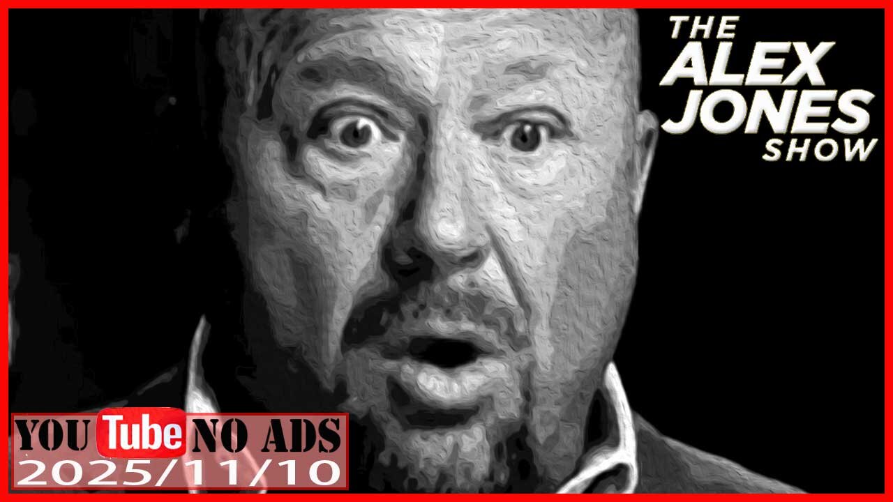 ALEX JONES (NO ADS) 2025/11/10 FULL SHOW