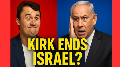 DID CHARLIE KIRKS LAST INTERVIEW END ISRAELS PLANS FOR WORLD DOMINATION ?