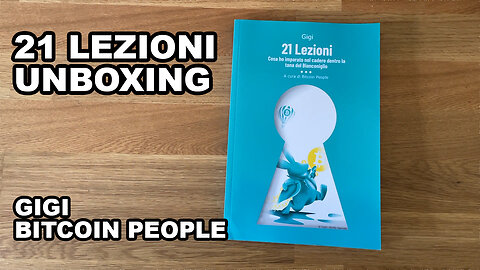 21 Lezioni Unboxing - Gigi x Bitcoin People