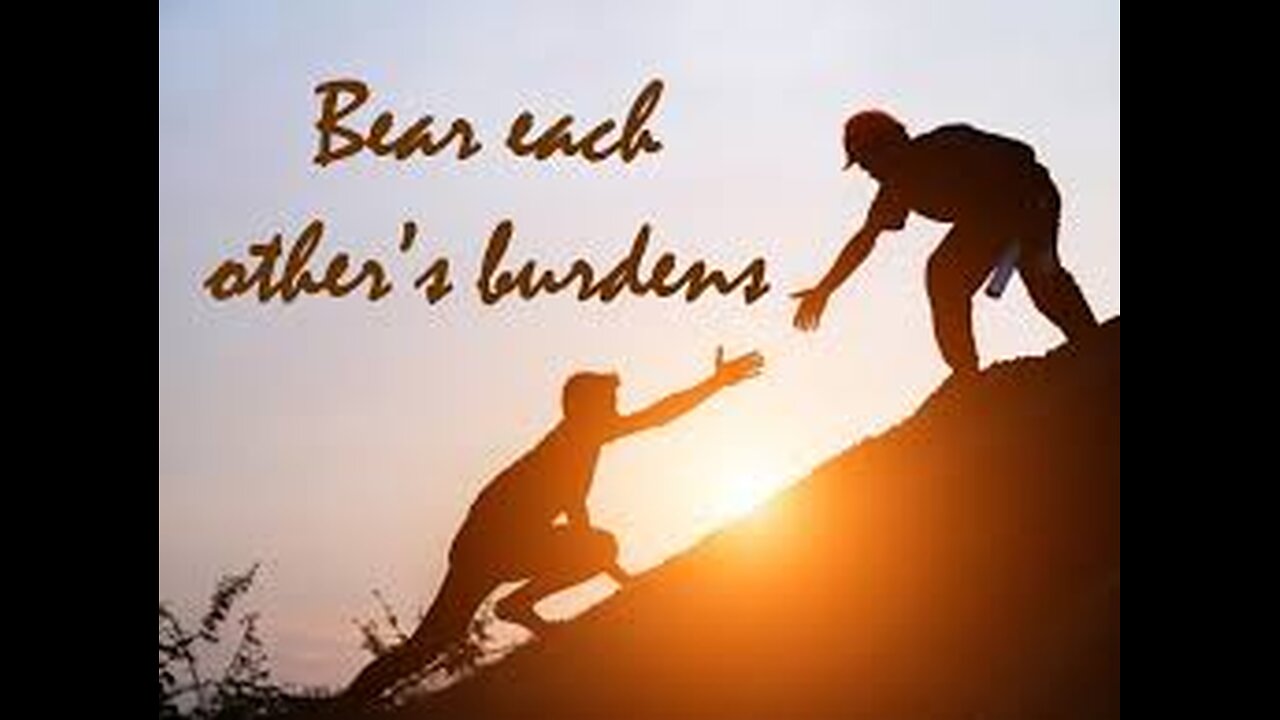 Bearing One Another's Burden