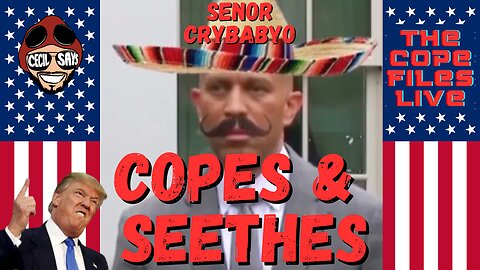 Cope Files Live - Trump Clowns Dems As They Cope & Seethe