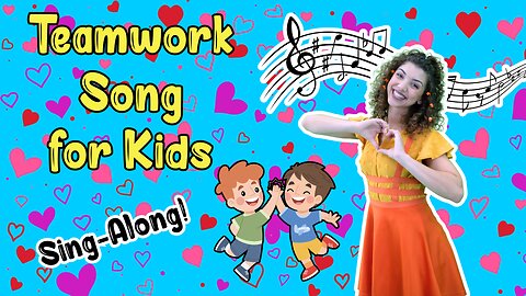 Teamwork for Toddlers 🧡 Teamwork Song & Activity