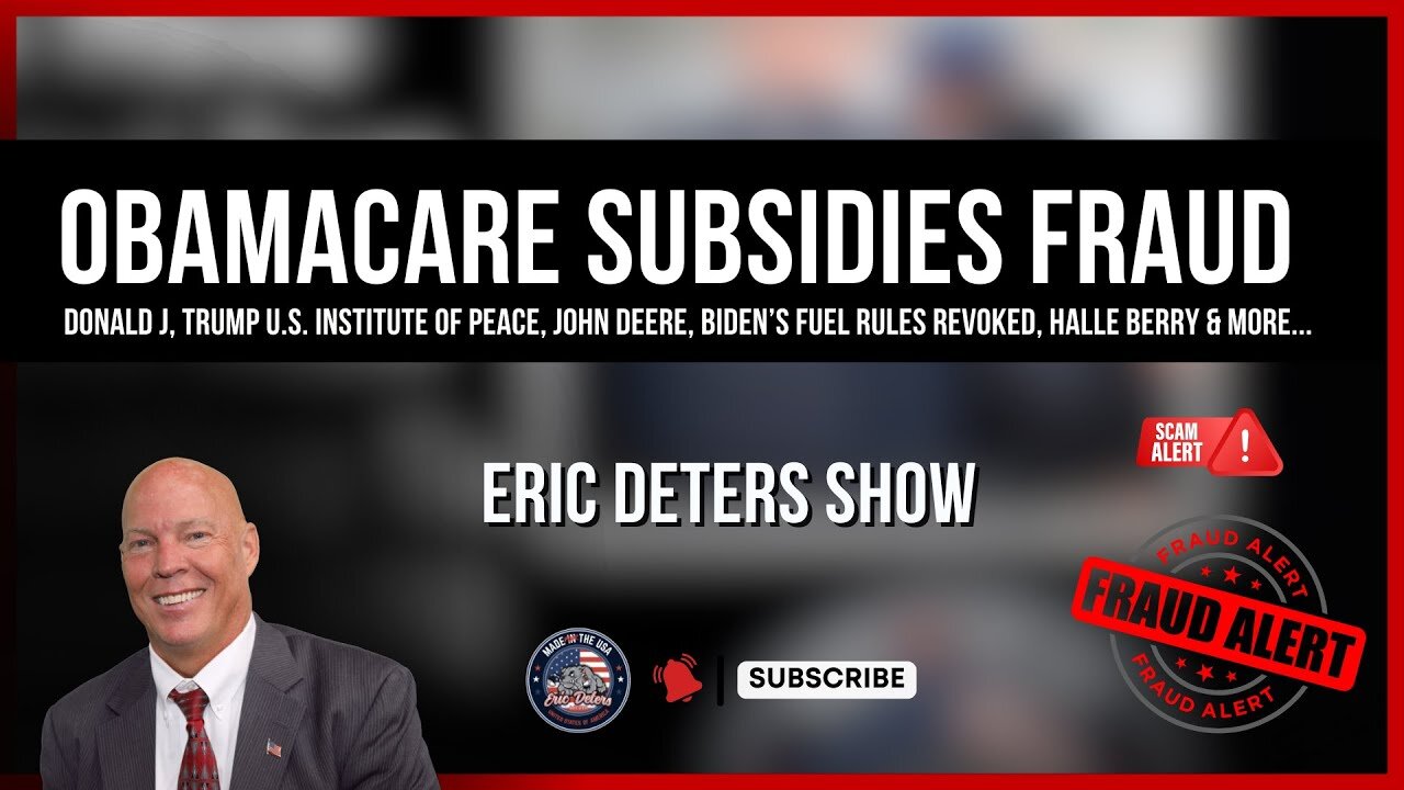 Obamacare Subsidies Fraud | Eric Deters Show