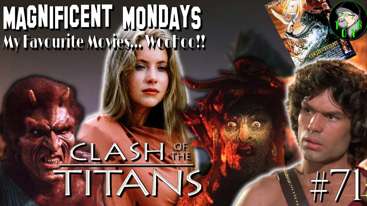 TOYG! Magnificent Mondays #71 - Clash of the Titans (1981)