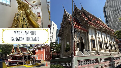The Most Ornate Monks’ Quarters in Thailand: Gingerbread Carvings of Wat Suan Phlu -Bangkok 2025