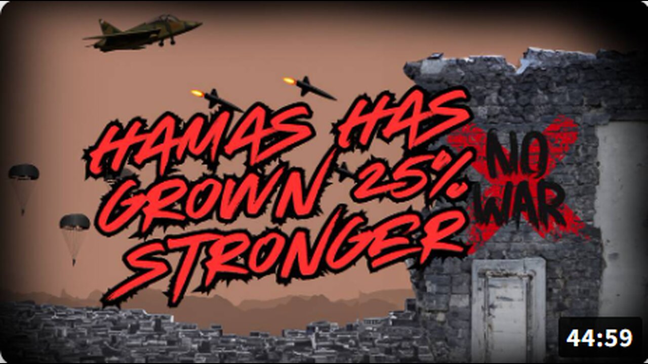 Hamas Has Grown 25% Stronger