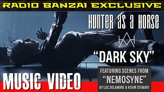 HUNTER AS A HORSE - “Dark Sky” [music video]
