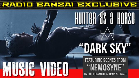 HUNTER AS A HORSE - “Dark Sky” [music video]