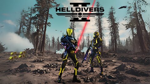 Chill and HellDivers 2