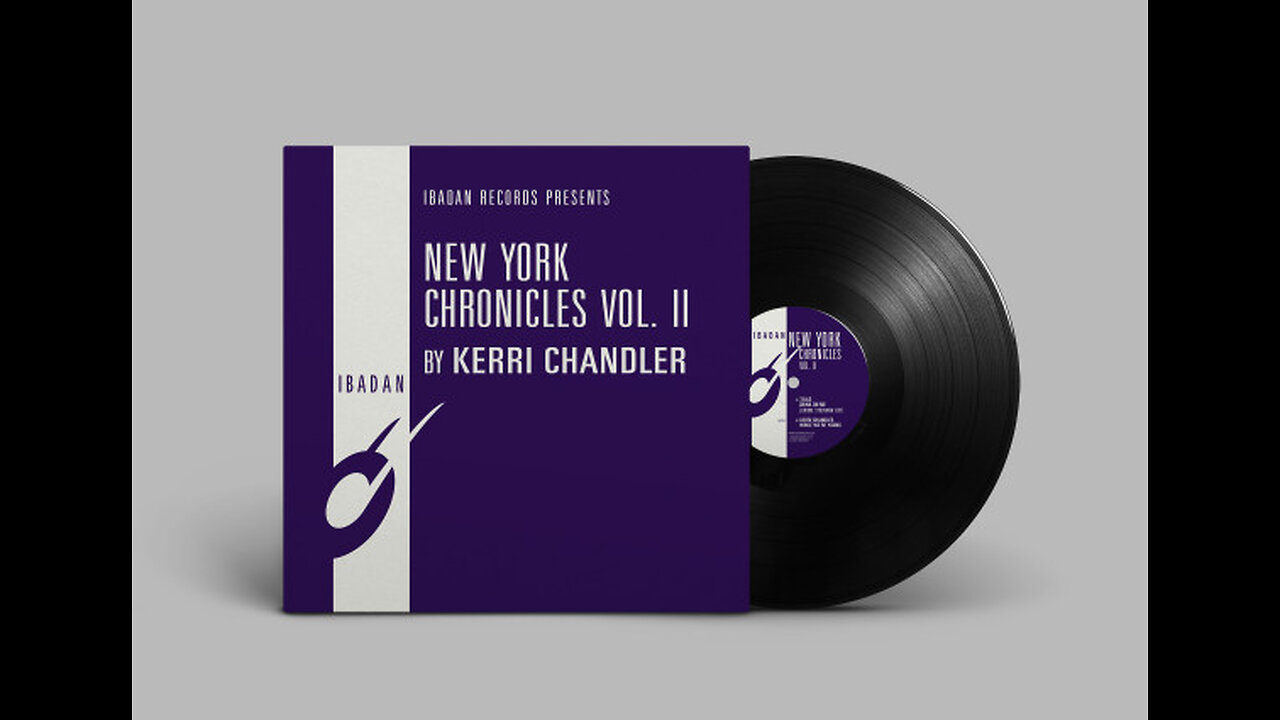 Kerri Chandler: New York Chronicles Vol. II [2018]