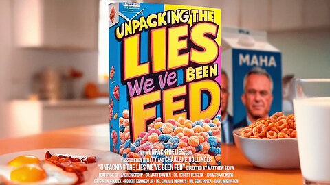‘Unpacking The Lies We’ve Been Fed’ Documentary