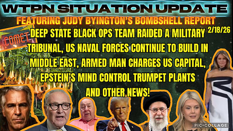 WTPN ~ Judy Byington ~ Situation Update ~ 2-18-26 ~ Trump Return ~ Restored Republic via a GCR