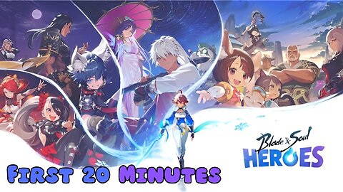 Blade & Soul Heroes - First 20 Minutes (No Commentary Gameplay)